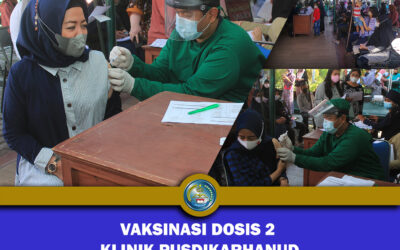 VAKSINASI DOSIS – 2 KLINIK PUSDIKARHANUD